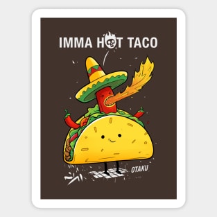 HOT TACO OTAKU Magnet